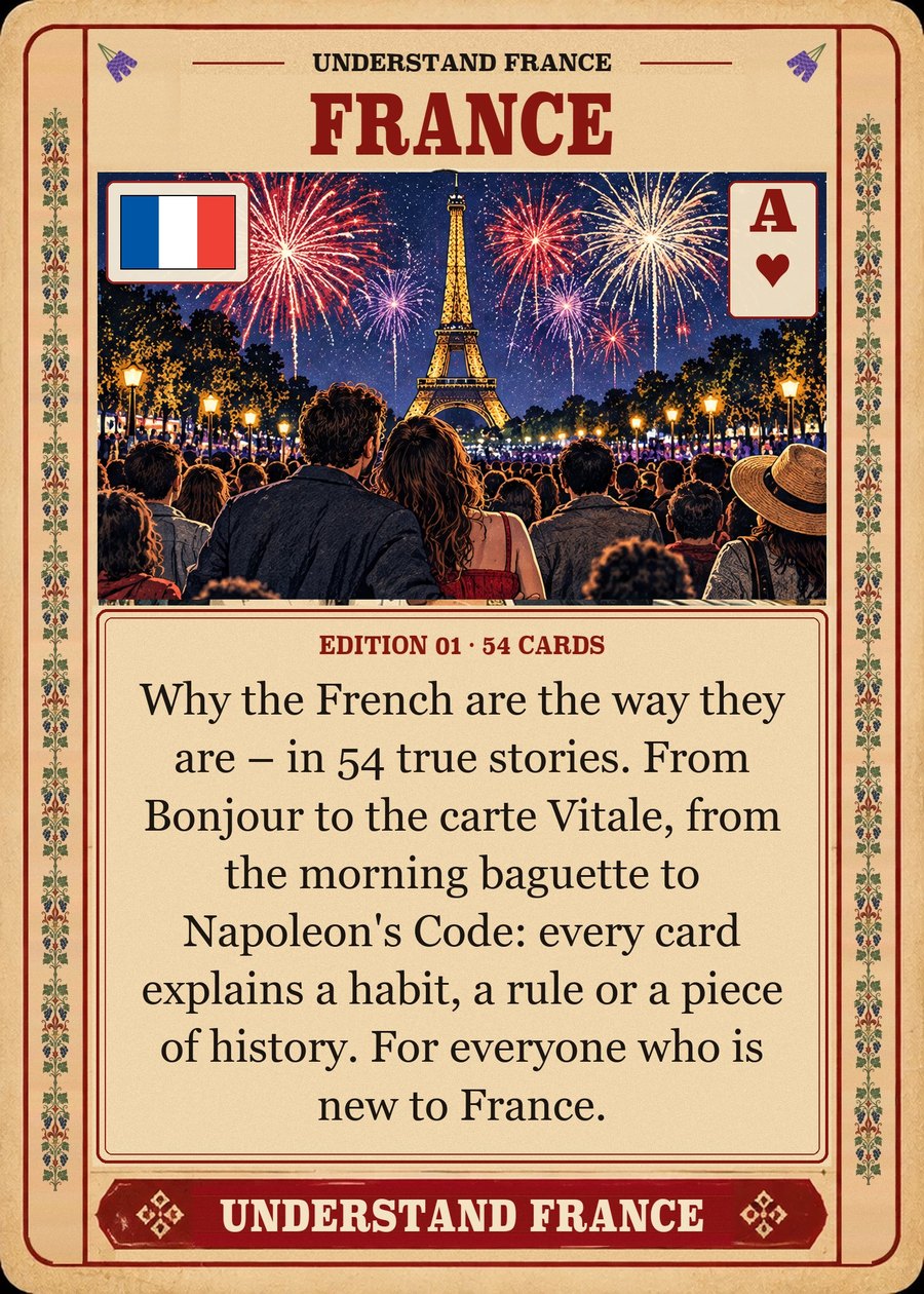 Understand France — Why the French are the way they are