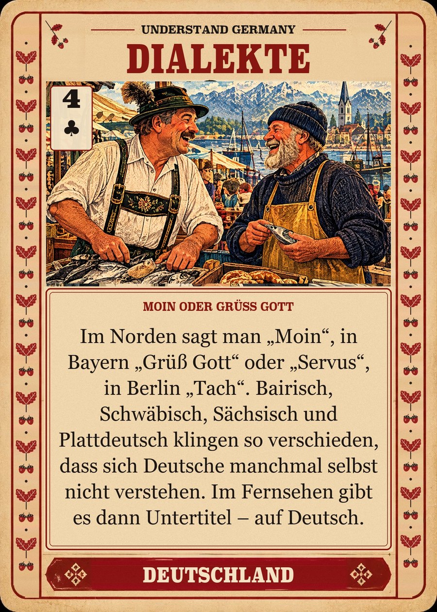 DIALEKTE — Moin oder Grüß Gott. Im Norden sagt man „Moin“, in Bayern „Grüß Gott“ oder „Servus“, in Berlin „Tach“. Bairisch, Schwäbisch, Sächsisch und Plattdeutsch klingen so verschieden, dass sich Deutsche manchmal selbst nicht verstehen. Im Fernsehen gibt es dann Untertitel – auf Deutsch.