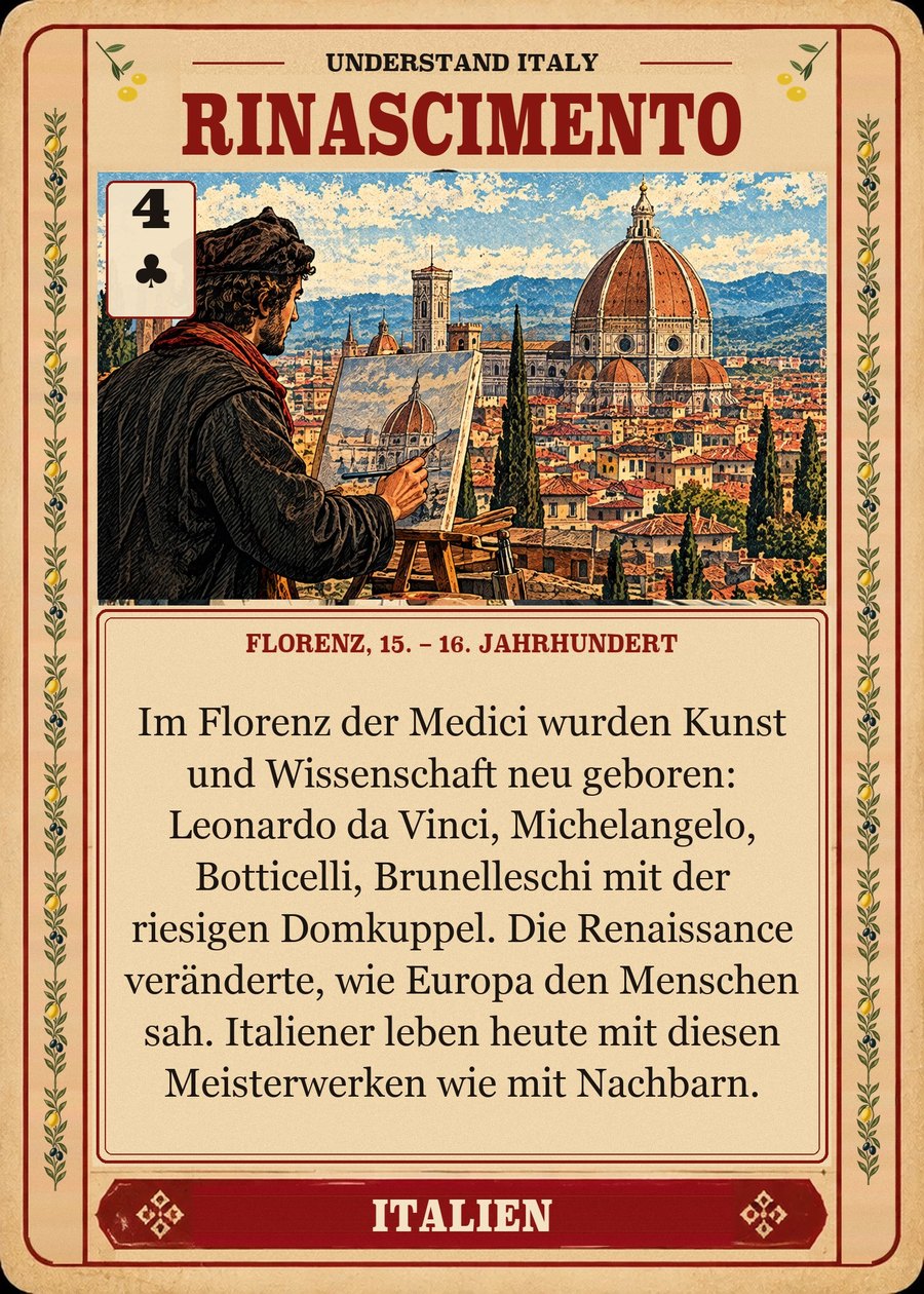 RINASCIMENTO — Florenz, 15. – 16. Jahrhundert. Im Florenz der Medici wurden Kunst und Wissenschaft neu geboren: Leonardo da Vinci, Michelangelo, Botticelli, Brunelleschi mit der riesigen Domkuppel. Die Renaissance veränderte, wie Europa den Menschen sah. Italiener leben heute mit diesen Meisterwerken wie mit Nachbarn.
