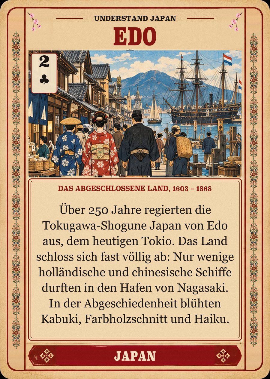 EDO — das abgeschlossene Land, 1603 – 1868. Über 250 Jahre regierten die Tokugawa-Shogune Japan von Edo aus, dem heutigen Tokio. Das Land schloss sich fast völlig ab: Nur wenige holländische und chinesische Schiffe durften in den Hafen von Nagasaki. In der Abgeschiedenheit blühten Kabuki, Farbholzschnitt und Haiku.