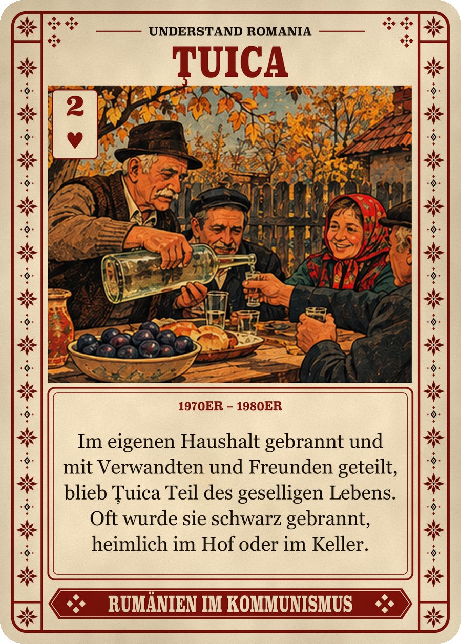 ȚUICA — 1970er – 1980er. Im eigenen Haushalt gebrannt und mit Verwandten und Freunden geteilt, blieb Țuica Teil des geselligen Lebens. Oft wurde sie schwarz gebrannt, heimlich im Hof oder im Keller.