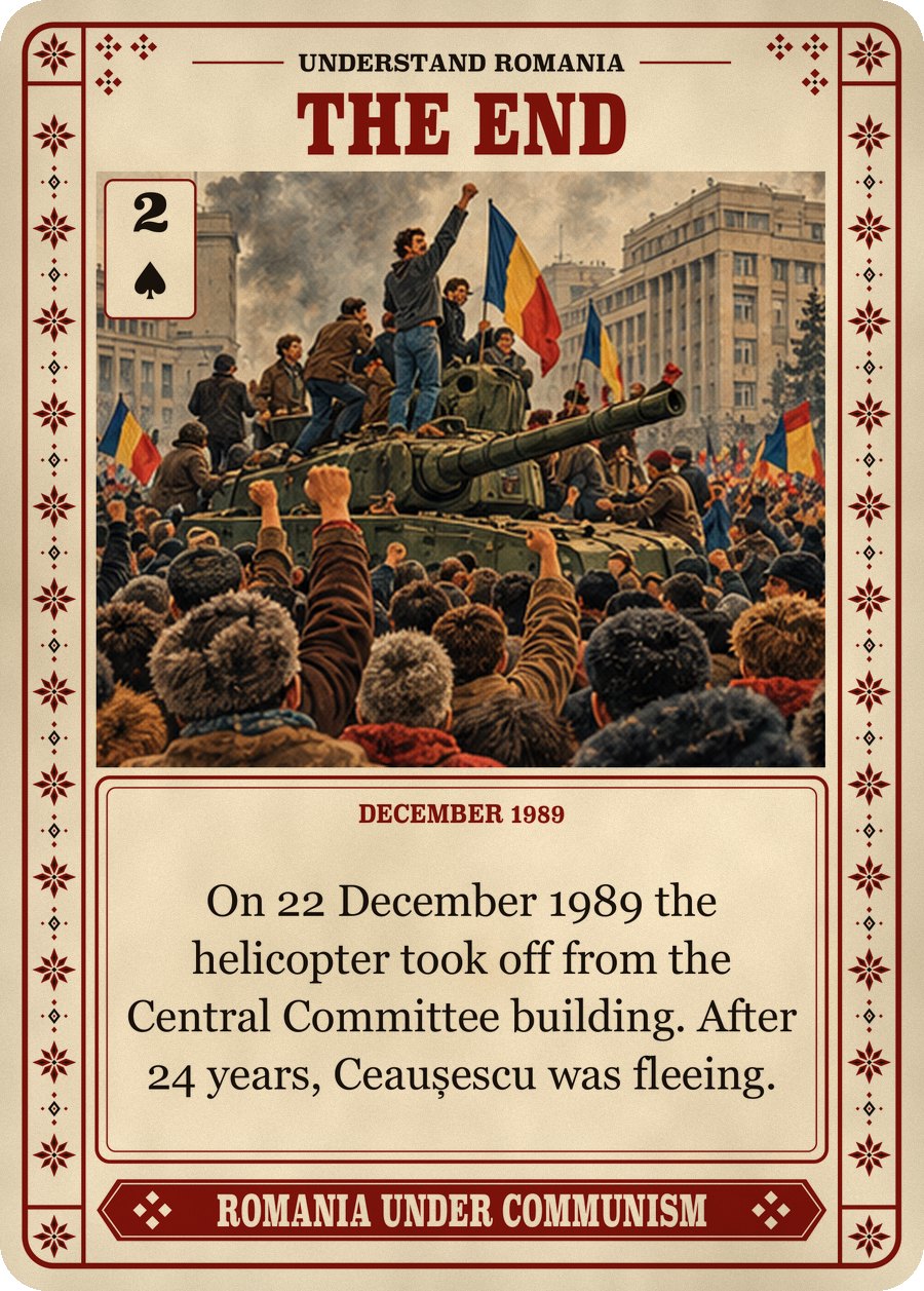 THE END — December 1989. On 22 December 1989 the helicopter took off from the Central Committee building. After 24 years, Ceaușescu was fleeing.