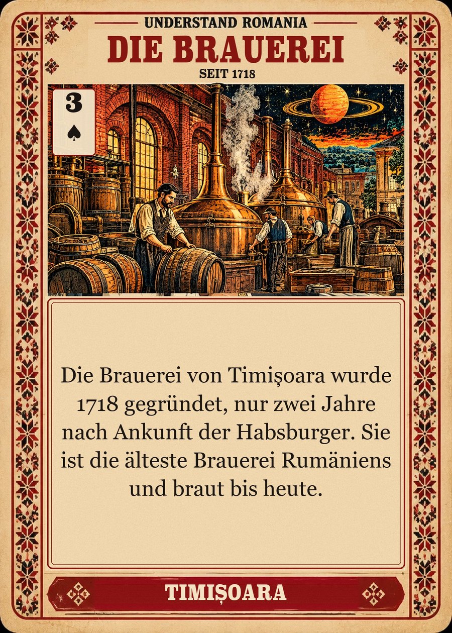 DIE BRAUEREI — seit 1718. Die Brauerei von Timișoara wurde 1718 gegründet, nur zwei Jahre nach Ankunft der Habsburger. Sie ist die älteste Brauerei Rumäniens und braut bis heute.